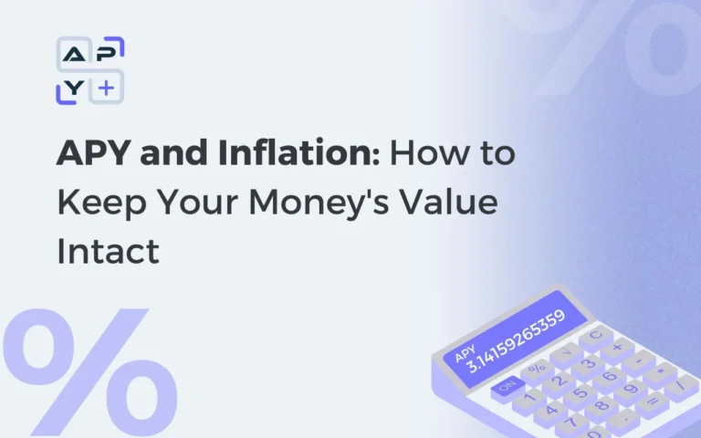 APY and Inflation: How to Keep Your Money's Value Intact